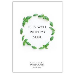 Poster 50x70 it is well with my soul - MA33205 - Posters XL bij MajesticAlly