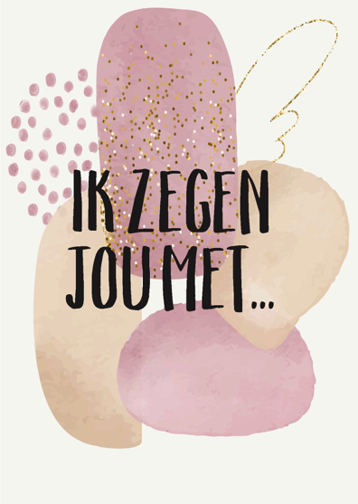 Wenskaart 'Ik zegen jou met...' - MA43022 - Courage bij MajesticAlly