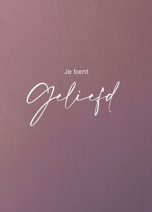 Poster 50x70 Je bent geliefd - 552596P - Posters XL bij MajesticAlly